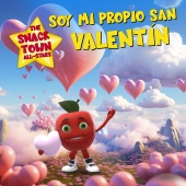 The Snack Town All-Stars - Soy Mi Propio San Valentin