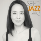 Seiko Matsuda - Seiko Jazz 3