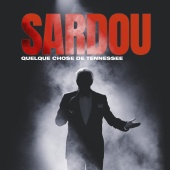 Michel Sardou - Quelque chose de Tennessee [Live]