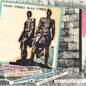 CCCP – Fedeli Alla Linea - Altro Che Nuovo Nuovo [Live]