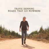 Travis Denning - Roads That Go Nowhere