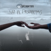 Banda Los Recoditos - No Me Prometas