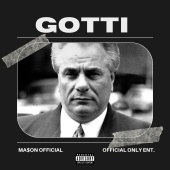 MA$ON OFFICIAL - Gotti