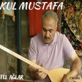 Kul Mustafa - Tel Ağlar