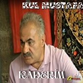 Kul Mustafa - Kaderim