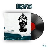 Çeşitli Sanatçılar - Türkçe Rap 2024, Vol.1
