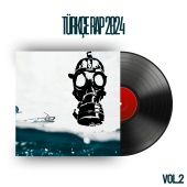 Çeşitli Sanatçılar - Türkçe Rap 2024, Vol.2