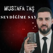 Mustafa Taş - Sevdiğime Say