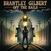 Brantley Gilbert - Off The Rails