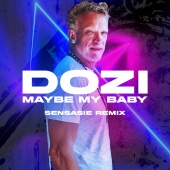 Dozi - Maybe My Baby (feat. SENSASIE) [SENSASIE Remix]