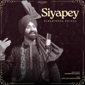 Sukshinder Shinda - Siyapey