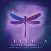 Manuel Carrasco - Libélula [Canción Original del Documental 