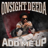 Onsight Deeda - Add Me Up
