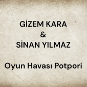 Sinan Yılmaz - Oyun Havası Potpori (feat. Gizem Kara) [Canlı]