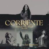Christine D'Clario - Corriente / Un Día A La Vez (Medley) - En Vivo (feat. Montesanto)