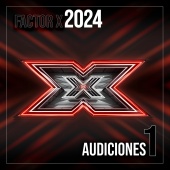 Varios Artistas - Factor X 2024 - Audiciones 1 [Live]