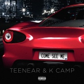 Teenear - Come See Me, Pt. 2 (feat. K CAMP)