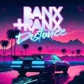 Banx & Ranx - Distance
