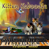 Trevor Hall - Kitten Kaboodle