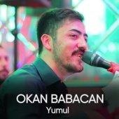 Okan Babacan - Yumul [Canlı Performans]