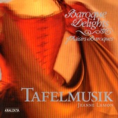 Tafelmusik Orchestra & Jeanne Lamon - Baroque Delights