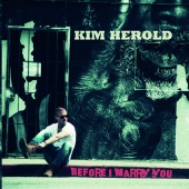 Kim Herold - Before I Marry You
