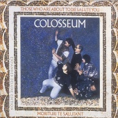 Colosseum - Those Who Are About To Die We Salute You (Expanded version)