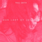 Paul Smith - Our Lady Of Lourdes