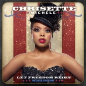 Chrisette Michele - Let Freedom Reign [Deluxe Edition]
