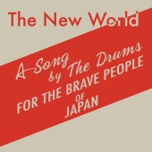 The Drums - The New World