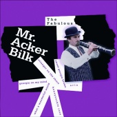 Acker Bilk - The Fabulous Mr. Acker Bilk