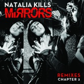 Natalia Kills - Mirrors [Remixes Chapter 2]