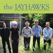 The Jayhawks - She Walks In So Many Ways