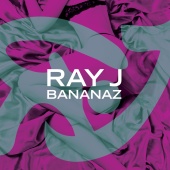 Ray J - Bananaz (feat. Rico Love) [Edited Version]