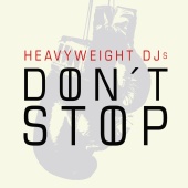 HeavyWeight DJs - Don't Stop feat. Hanna Maaria