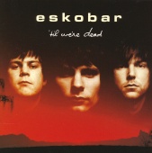 Eskobar - 'Til We're Dead [Bonus Version]
