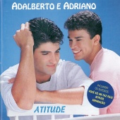 Adalberto E Adriano - Atitude