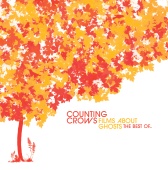 Counting Crows - Films About Ghosts (The Best Of Counting Crows)