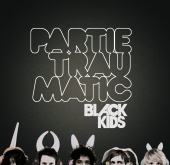 Black Kids - Partie Traumatic