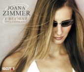 Joana Zimmer - I Believe (Give A Little Bit...)