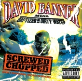 David Banner - MTA2-Baptised in Dirty Water Screwed and Chopped