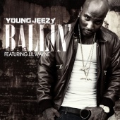 Young Jeezy - Ballin' (feat. Lil Wayne)