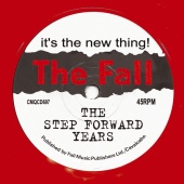 The Fall - It's The New Thing! The Step Forward Years