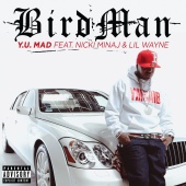 Birdman - Y.U. MAD (feat. Nicki Minaj, Lil Wayne)