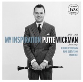 Putte Wickman - My Inspiration - Swedish Jazz Legends