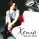 Xenia - Sing You Home [EP]