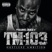 Young Jeezy - TM:103 Hustlerz Ambition [Deluxe]