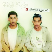 Rizzle Kicks - Stereo Typical [Deluxe Version]