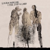 Laura Marling - I Was Just A Card