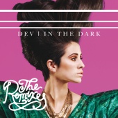Dev - In The Dark [The Remixes]